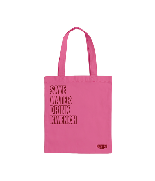 Save Water Drink Kwench Tote